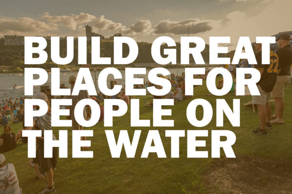 Build great places for people on the water